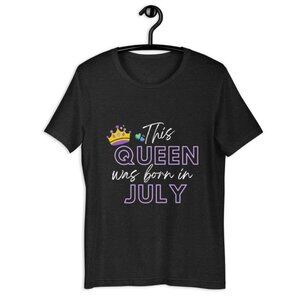 This Queen Was Born in July T-Shirt 1